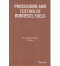 Processing and Testing of Biodiesel Fuels
